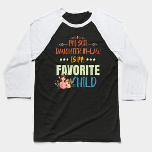 My Daughter In Law Is My Favorite Child Retro Fathers Day Baseball T-Shirt